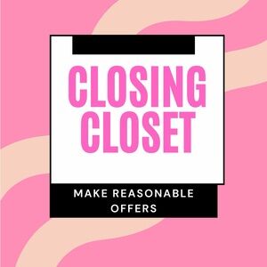 Closing closet!!!! Need everything gone asap